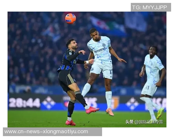 国米因邓弗里斯伤缺至三月初积极寻求冬窗右后卫引援方案