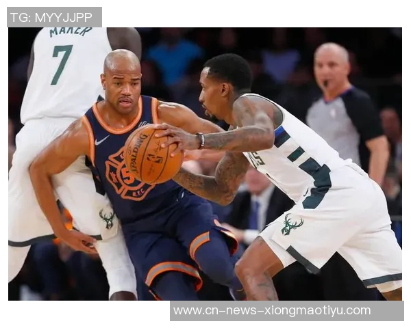 明日对决雄鹿克尼佩尔脚踝扭伤卡尔克布伦纳普拉姆利缺席比赛